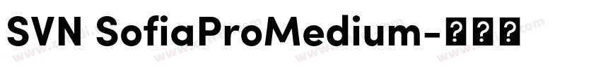 SVN SofiaProMedium字体转换